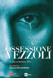 Promotional poster for the documentary Ossessione Vezzoli. Courtesy of Alessandra Galletta.